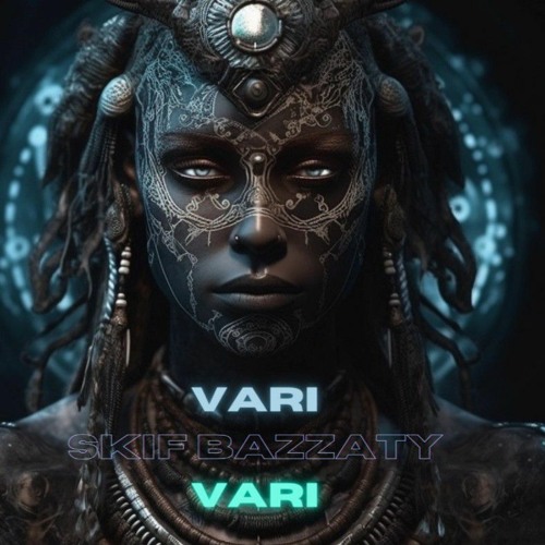 Skif Bazzaty - Vari Vari