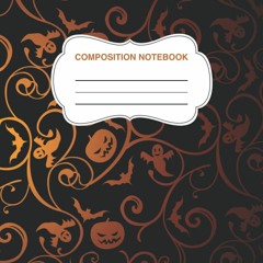 [PDF READ ONLINE] Halloween Composition Notebook - horror theme Back to school j