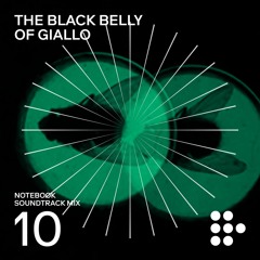 Notebook Soundtrack Mix #10: The Black Belly of Giallo