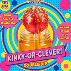 Double Dip - Episode One -Manic Mini Mix!