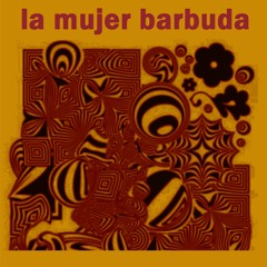 sergio camilloni - la mujer barbuda