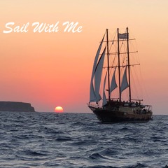 Sail With Me