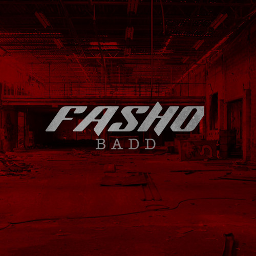 Badd- Fasho