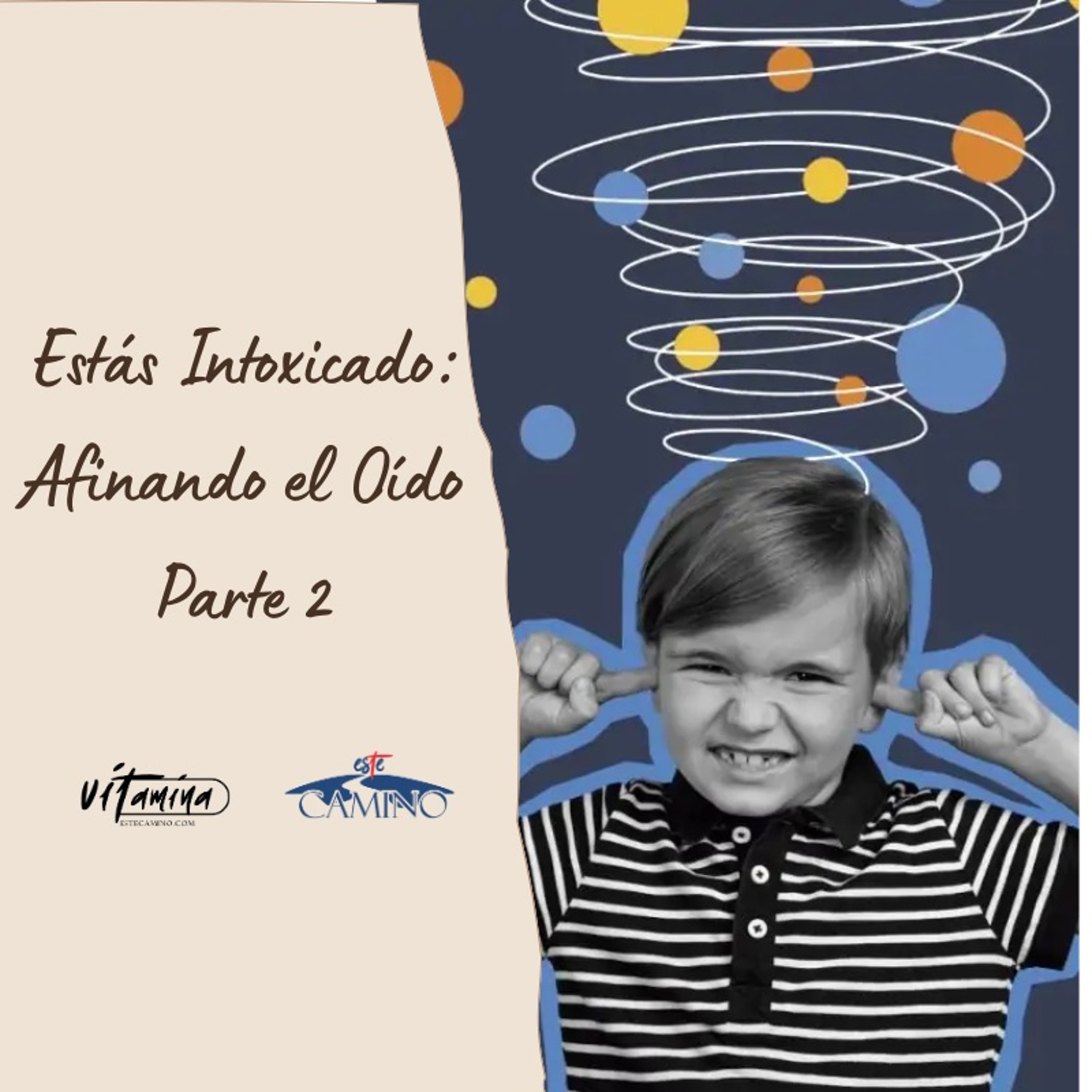 Estás Intoxicado - 2de3 Afinando el Oído, Tony episode artwork