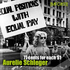 MFC 31 : Aurelie Schleger - 77 cents for each $1 (Vinyl Mix)
