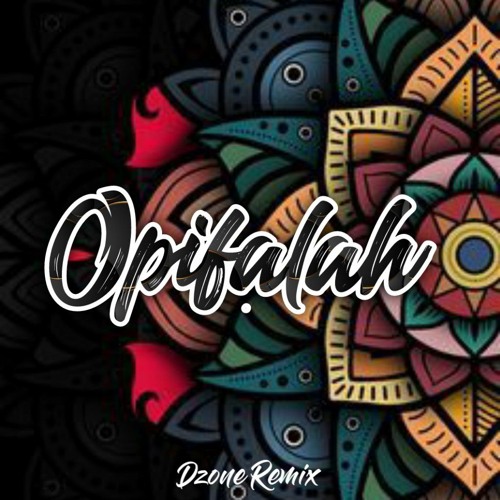 OPIFALAH  [DZONE REMIX].mp3