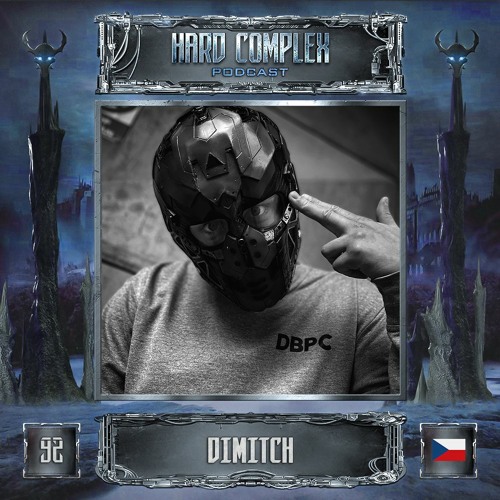 HARD COMPLEX PODCAST | #092 | DIMITCH (CZ)