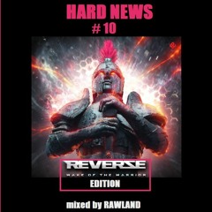 HARD NEWS 2021 #10 (REVERZE 2021 SPECIAL EDITION) (mixed by RAWLAND)