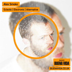 Alex Smoke - Radio Buena Vida 03.09.25