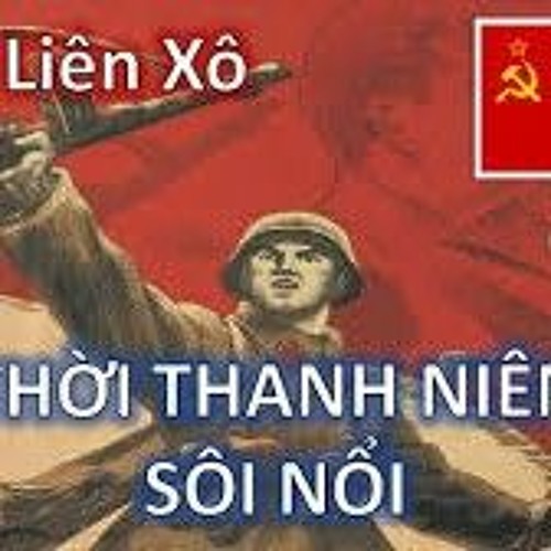 Nhạc Liên Xô THỜI THANH NIÊN SÔI NỔI Tiếng Nga