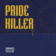 Pride. Killer.