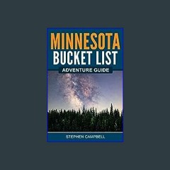 {pdf} 🌟 Minnesota Bucket List Adventure Guide: Explore 100 Offbeat Destinations You Must Visit! {r