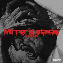 KHARMA - Mirror's Stage
