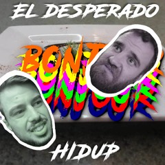 Hidup & El Desperado - BONJOUR