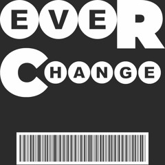 Ever Change