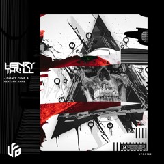 H3nry Thr!ll - Don't Give A (Feat. MC Kane)