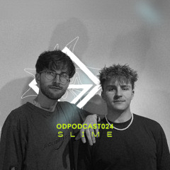 ODPODCAST024 - Slime