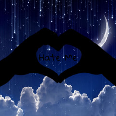 Hate Me (Ft. Lil Luv++)