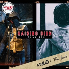 Raising Dion (The Leak) [feat. RSS]