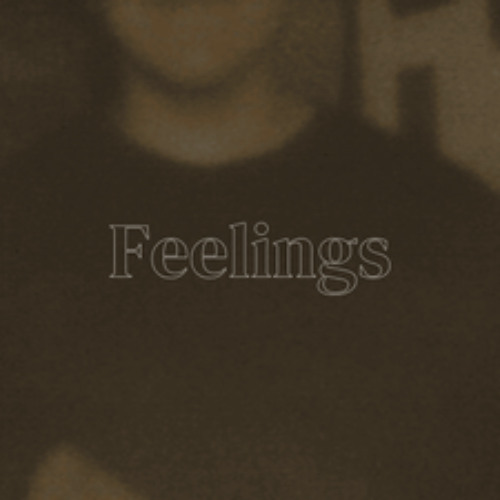 feelings