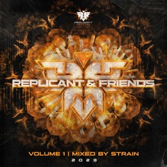 Replicant & Friends Vol. 1 (Mixed By Strain)