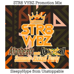 Str8 Vybz-Afrobeats meets Dancehall-Promotion Mix 28th June 2025