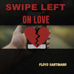 Swipe Left on Love