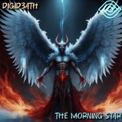 DIGID3ATH - THE MORNING STAR