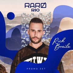 RARO RIO - Promo Set by RICK BRAILE - 2025