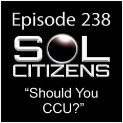Episode 238 -"Should You CCU?"