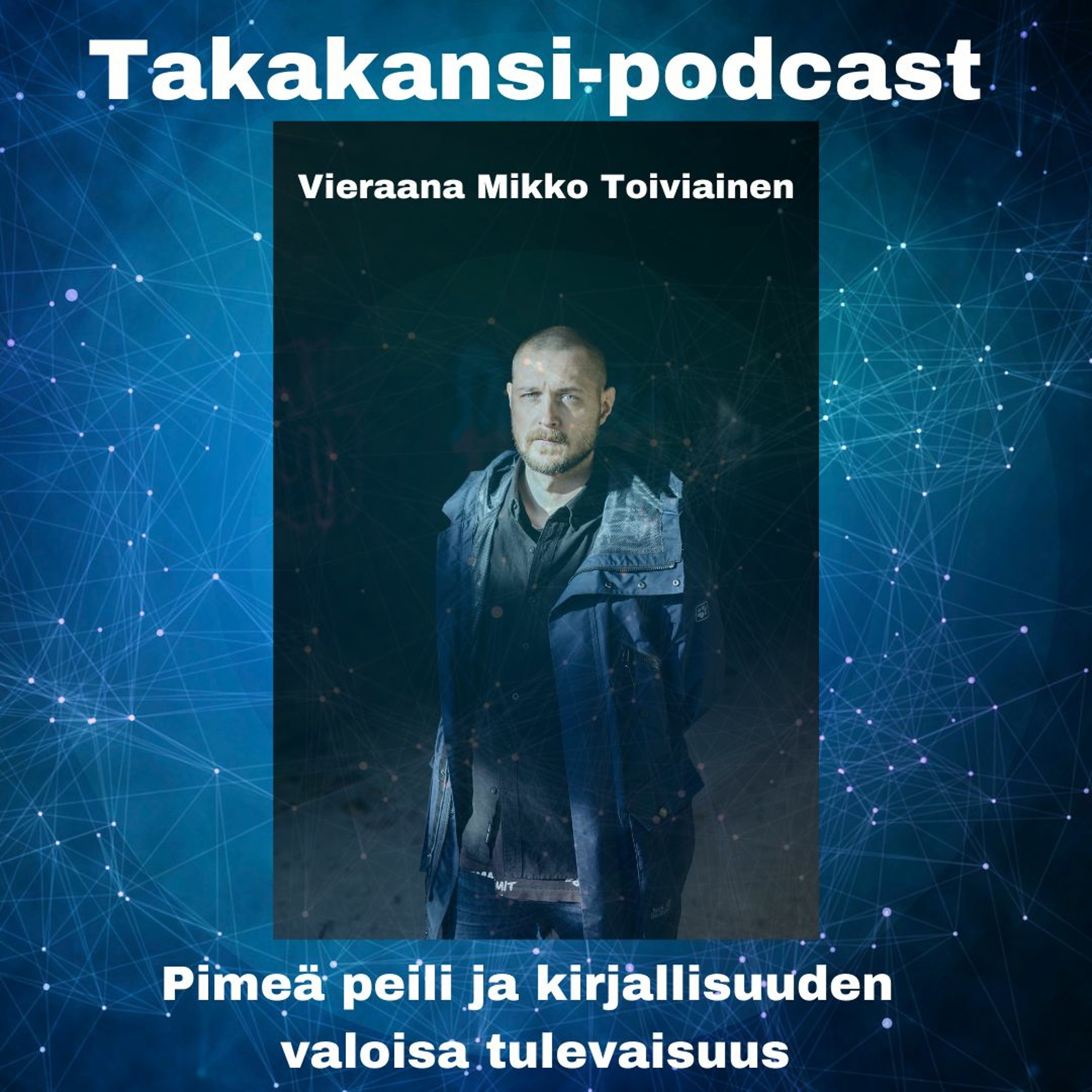 Mikko Toiviainen - Pimeä peili ja kirjallisuuden valoisa tulevaisuus