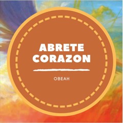 Obeah - Abrete Corazon
