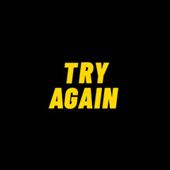 Try Again