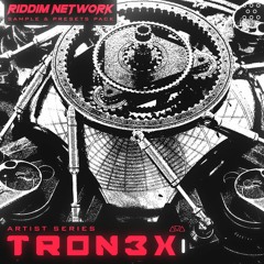 Riddim Network Sample/Presets Pack: Artist Series(TRON3X)