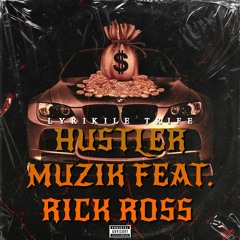 Hustler Muzik (feat. Rick Ross) - Produced By Jahlil Beats