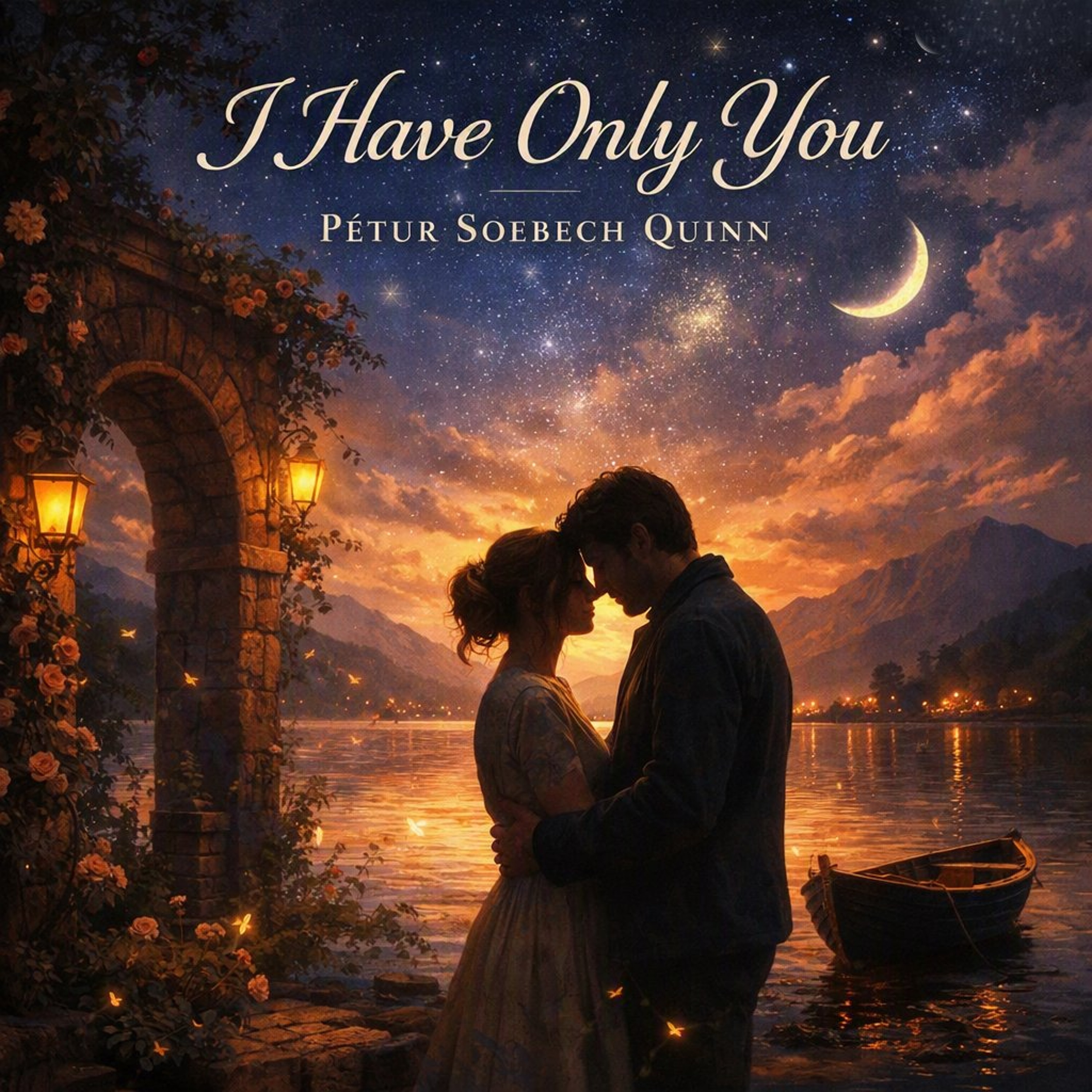 I Have Only You