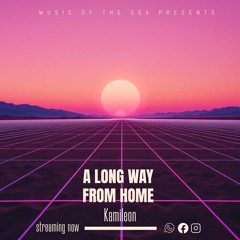 A Long Way From Home (Ver. 2)