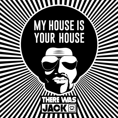 My house is your house