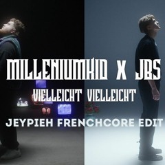 MilleniumKid X JBS – Vielleicht Vielleicht (Frenchcore Edit)