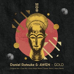 Daniel Rateuke x Awen - Gold (Enoo Napa Remix)