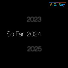 So Far '24