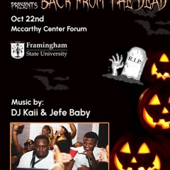 FRAMINGHAM STATE UNIVERSITY: ( BACK FROM THE DEAD )LIVE AUDIO JEFE on the Mic