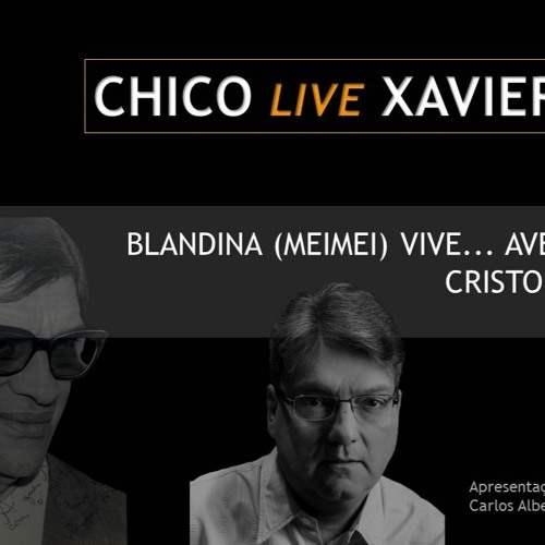 CHICO LIVE XAVIER - 097 - Blandina (Meimei)Vive