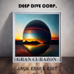 Deep-Dive-Corp.- Gran Curazon (Jack Essek Edit)