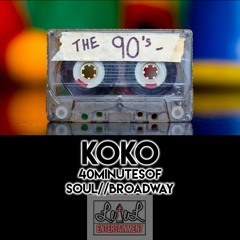 #40minutesofBROADWAYYY #Soul #OldSchool #90SBaby --#KOKO