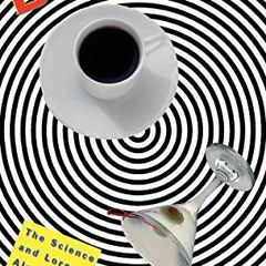 [Access] [PDF EBOOK EPUB KINDLE] Buzz: The Science and Lore of Alcohol and Caffeine b