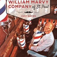 [PDF READ❤️ ONLINE] The William Marvy Company of St. Paul: Keeping Barbershops Classic