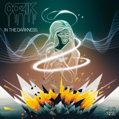 OOZIK - In the Darkness