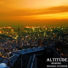 Memphis. x Michael O'Connor - Altitude ( Limitless E.P )