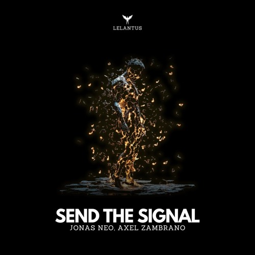 Axel Zambrano, Jonas Neo - Send the Signal (Extended Mix) (Lelantus Records)